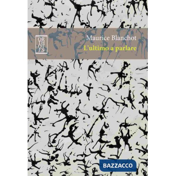 Ultimo a parlare (L')