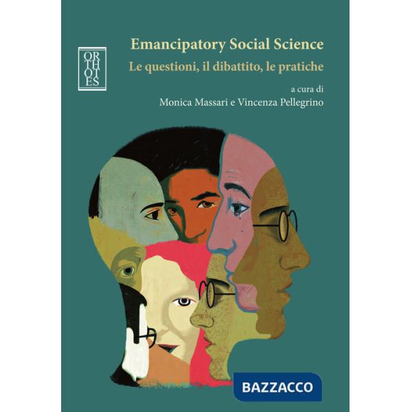 Emancipatory Social Science. Le questioni, il dibattito, le pratiche