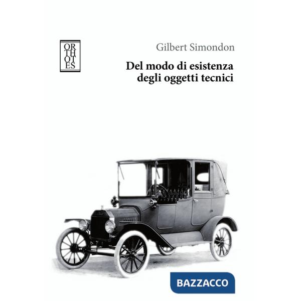 Del modo di esistenza degli oggetti tecnici