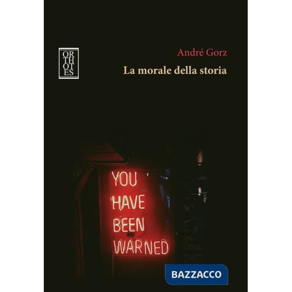 Morale della storia (La)