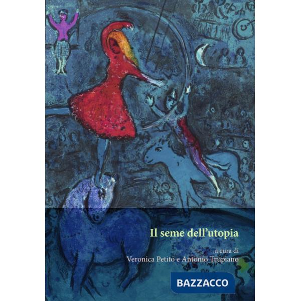 Seme dell'utopia (Il)