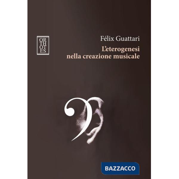 Eterogenesi nella creazione musicale (L')