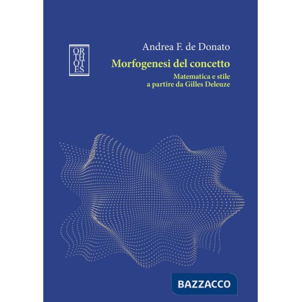 Morfogenesi del concetto. Matematica e stile a partire da Gilles Deleuze
