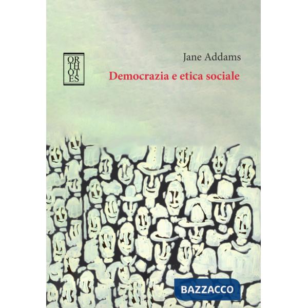 Democrazia e etica sociale