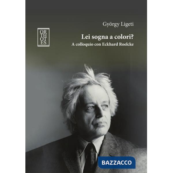 Lei sogna a colori? A colloquio con Eckhard Roelcke