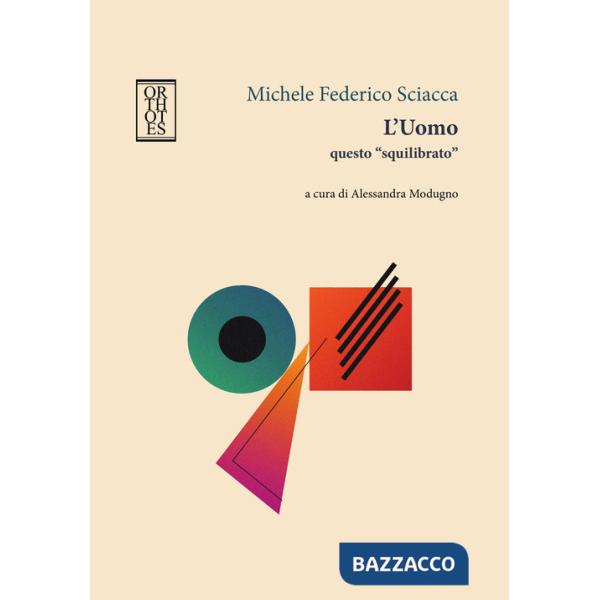 Uomo questo «squilibrato» (L')