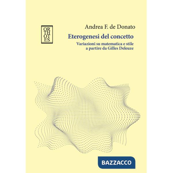 Eterogenesi del concetto. Variazioni su matematica e stile a partire da Gilles Deleuze