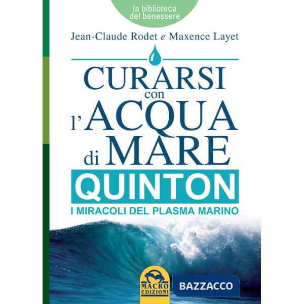 Curarsi con l'acqua di mare. Quinton i miracoli del plasma marino