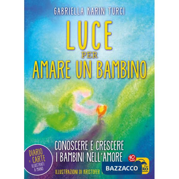 Luce per amare un bambino