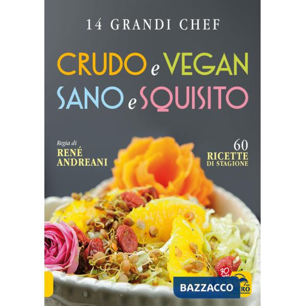 Crudo e vegan sano e squisito