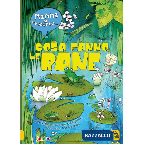 Mamma ti racconto... cosa fanno le rane