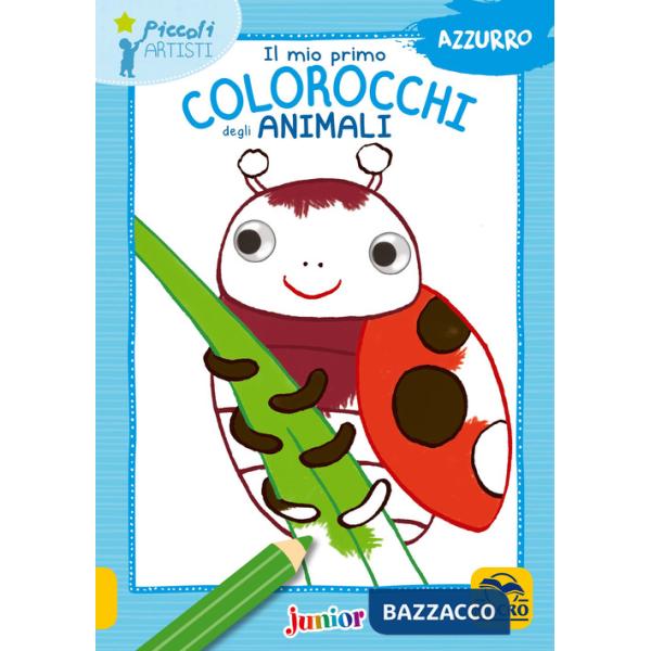 Mio primo colorocchi degli animali. Azzurro (Il)