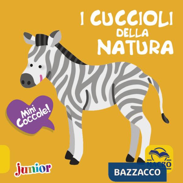 Cuccioli della natura. Mini coccole (I)