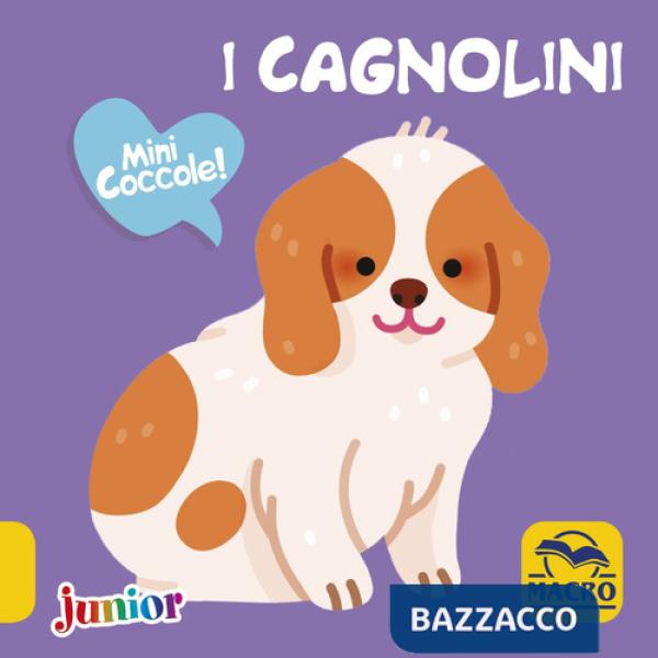 Cagnolini. Mini coccole (I)