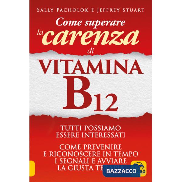 Come superare la carenza di vitamina B12