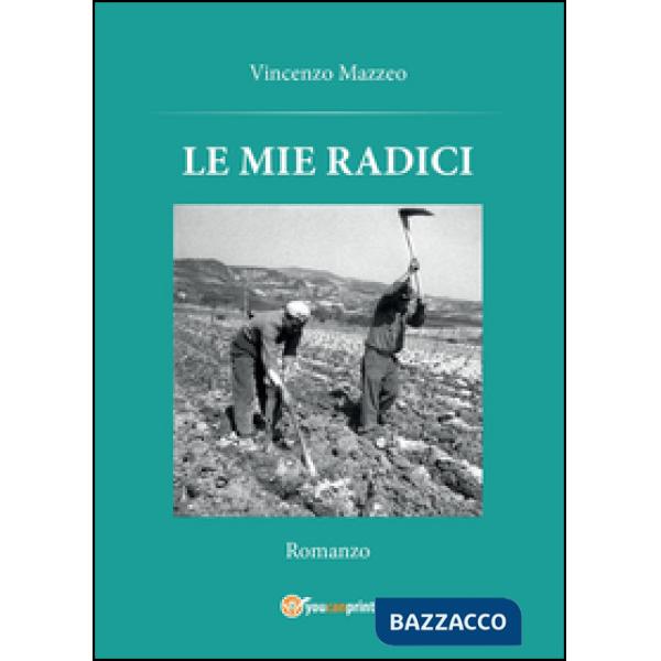Mie radici (Le)