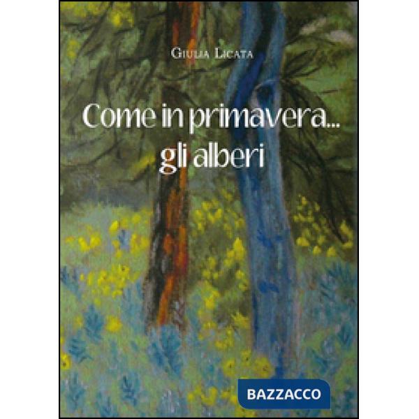 Come in primavera... gli alberi