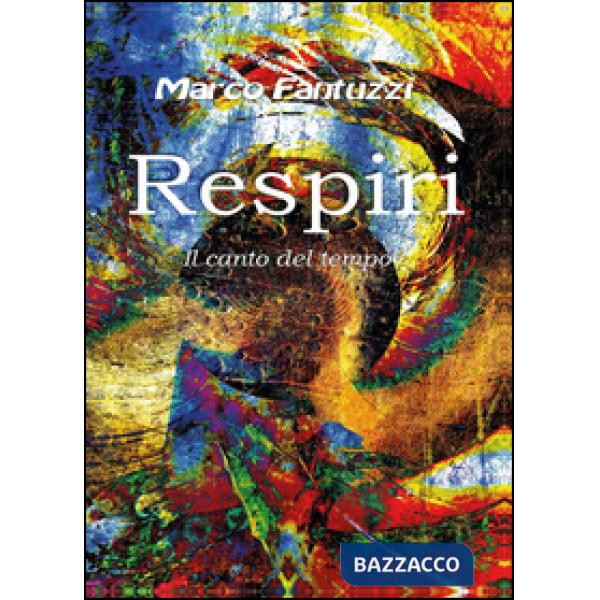 Respiri. Il canto del tempo
