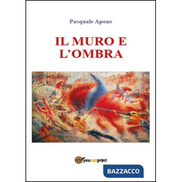 Muro e l'ombra (Il)