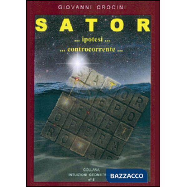 Sator... ipotesi... controcorrente...