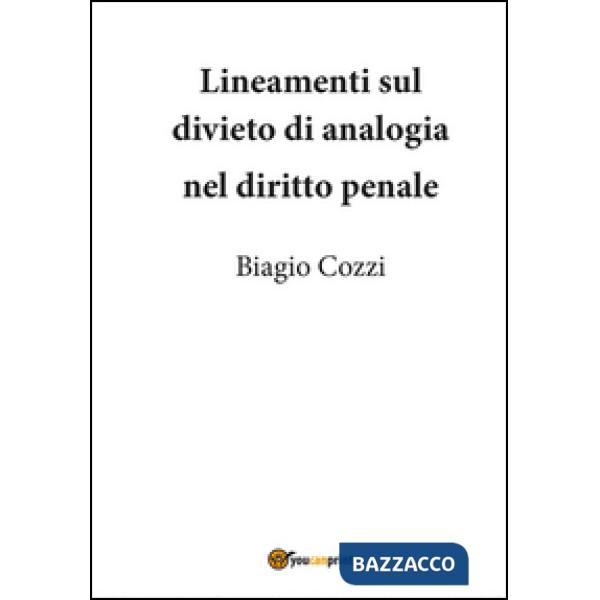 Lineamenti sul divieto di analogia nel diritto penale
