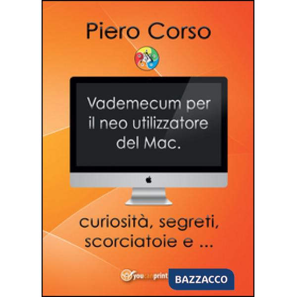 Vademecum per il neo utilizzatore del Mac