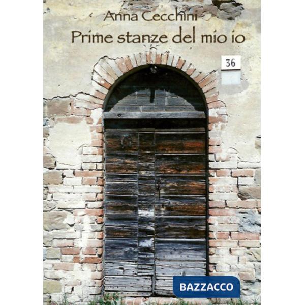 Prime stanze del mio io