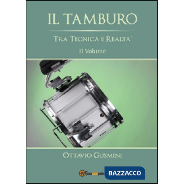 Tamburo tra tecnica e realtà (Il). Vol. 2