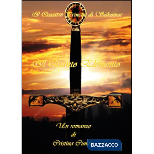 Quinto elemento. I quattro principi di Sàkomar (Il)