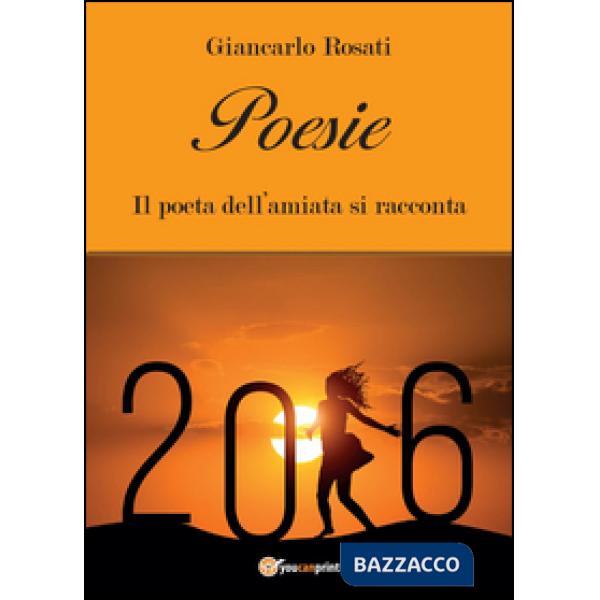 Poesie. Il poeta dell'Amiata si racconta