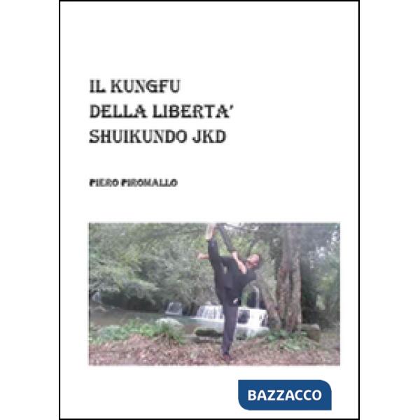 Shuikundo Jkd il kungfu della libertà