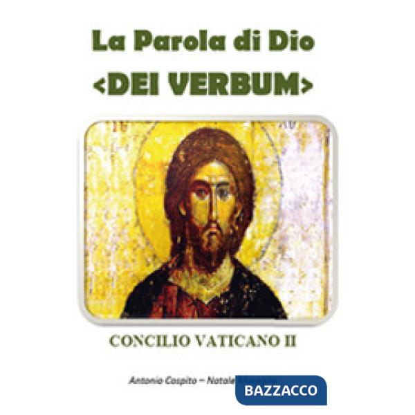 Parola di Dio. Dei verbum (La)