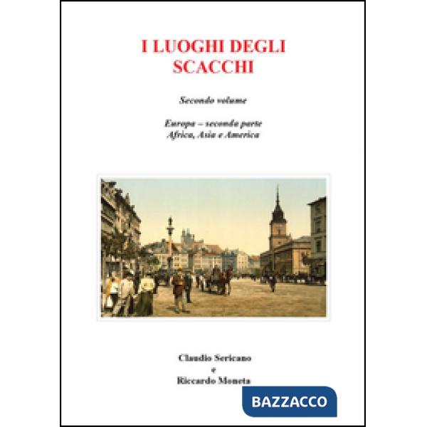 Luoghi degli scacchi (I). Vol. 2