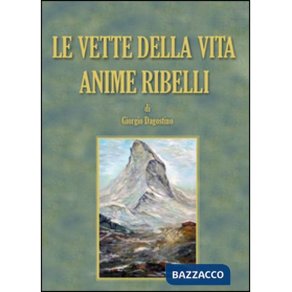 Vette della vita. Anime ribelli (Le)