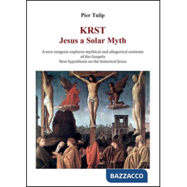 KRST. Jesus a solar myth