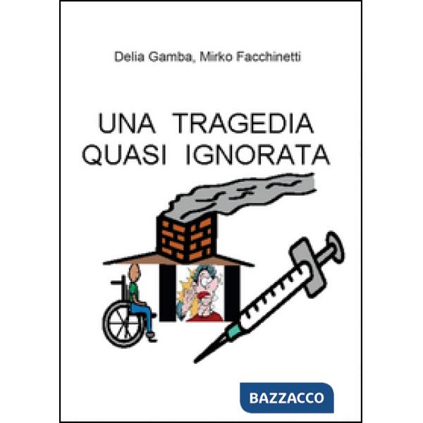 Tragedia quasi ignorata (Una)