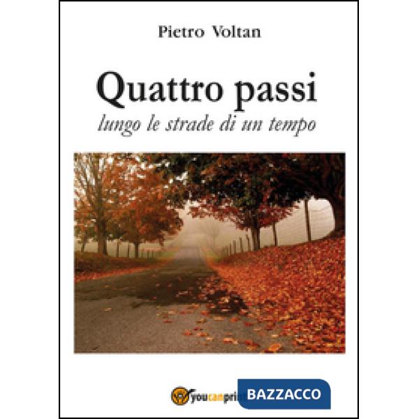 Quattro passi lungo le strade di un tempo