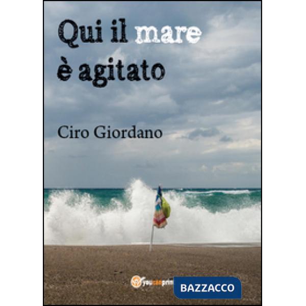 Qui il mare è agitato