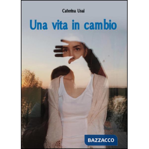 Vita in cambio (Una)