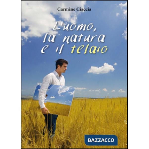 Uomo, la natura e il telaio (L')