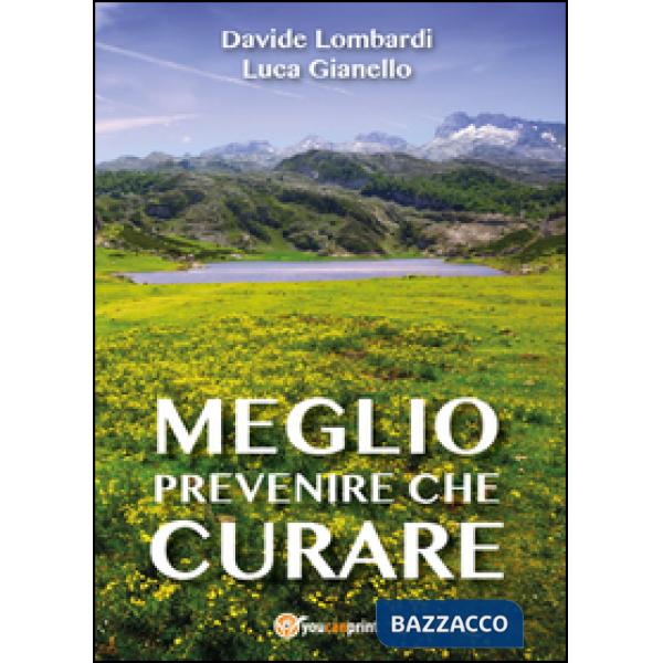 Meglio prevenire che curare