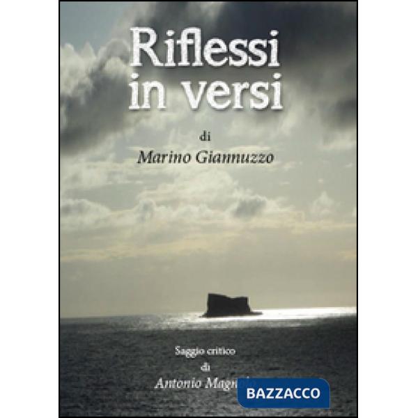 Riflessi in versi. Saggio critico di Antonio Magnolo