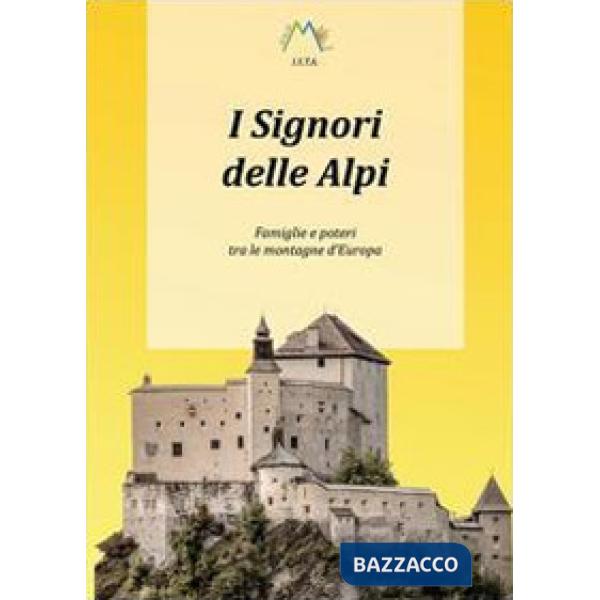 Signori delle Alpi (I)
