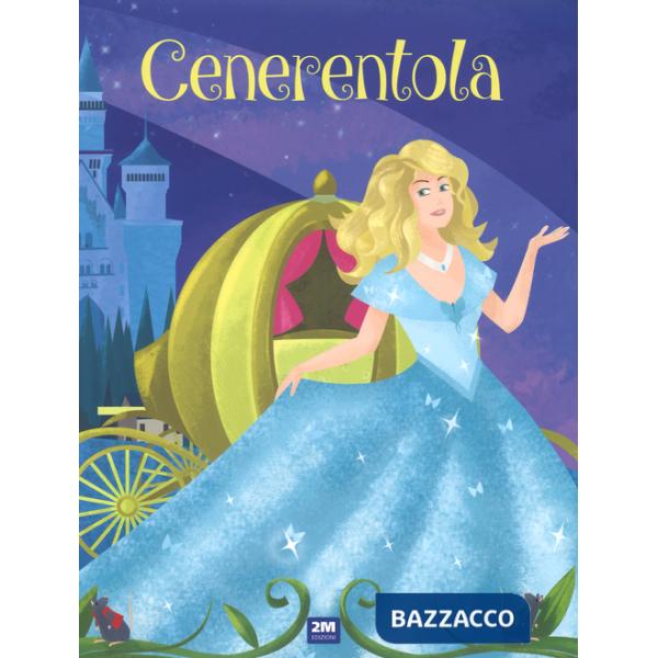 Cenerentola. Ediz. illustrata