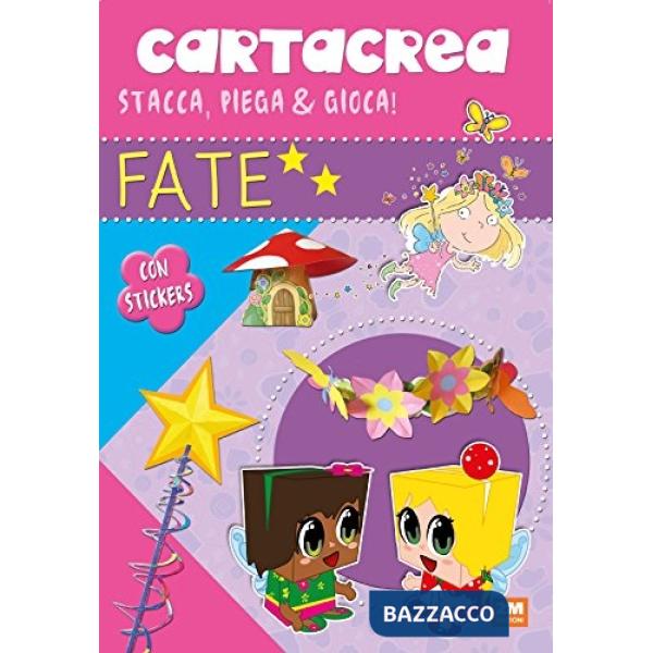 Fate. Cartacrea. Stacca, piega e gioca! Con adesivi