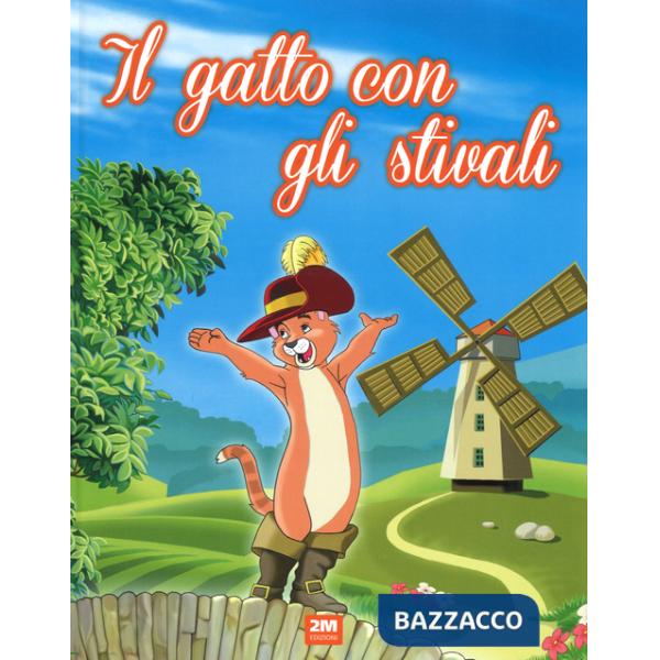 Gatto con gli stivali. Ediz. illustrata (Il)