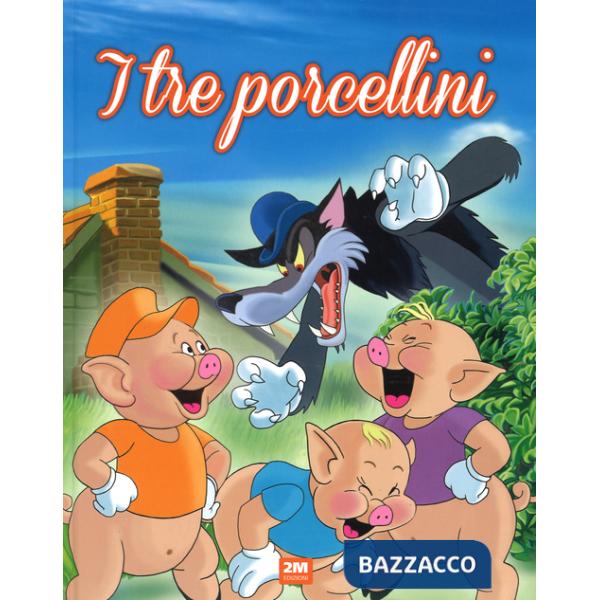 Tre porcellini. Ediz. illustrata (I)