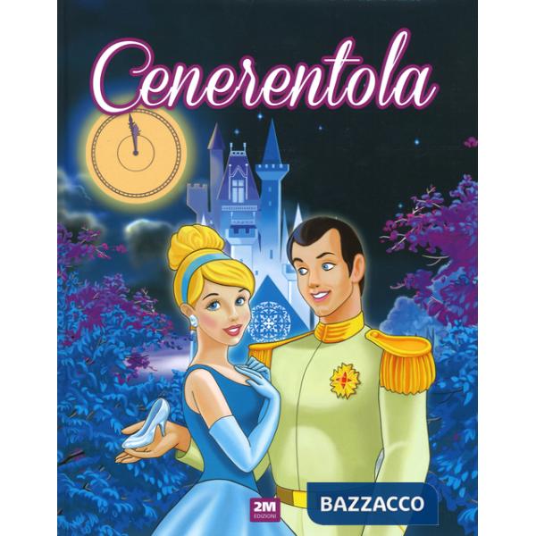 Cenerentola. Ediz. illustrata