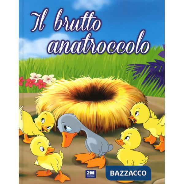 Brutto anatroccolo. Ediz. illustrata (Il)