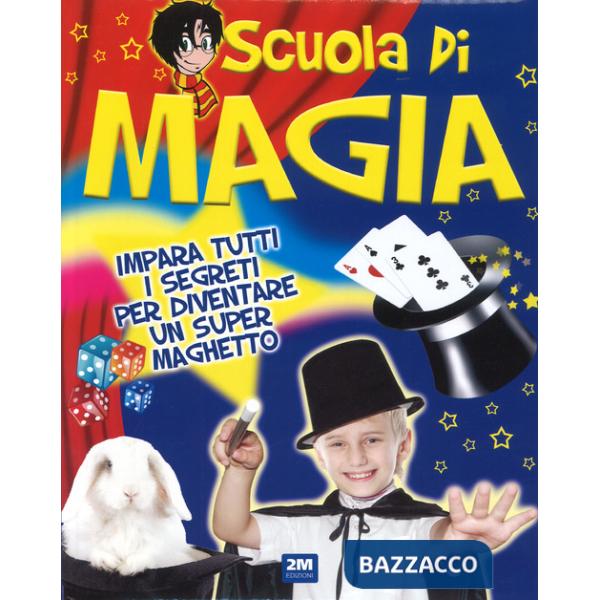 Scuola di magia. Ediz. a colori